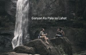 Ganyan Ka Pala sa Lahat