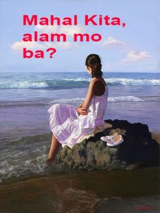 MAHAL KITA, ALAM MO BA?