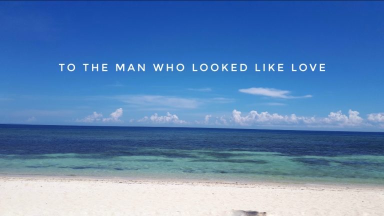 To The Man Who Looked Like Love