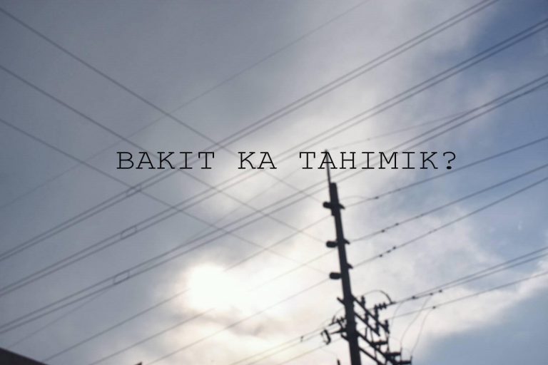 Bakit Ka Tahimik?