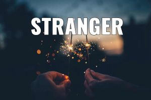 “LOVE TO A STRANGER”
