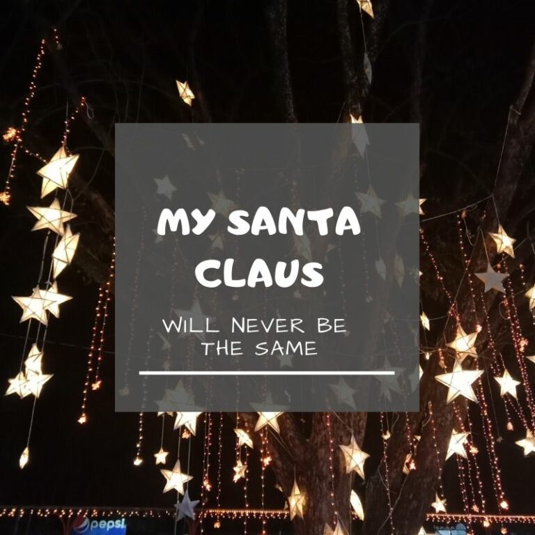 MY SANTA CLAUS WILL NEVER BE THE SAME