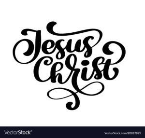 JESUS CHRIST IS