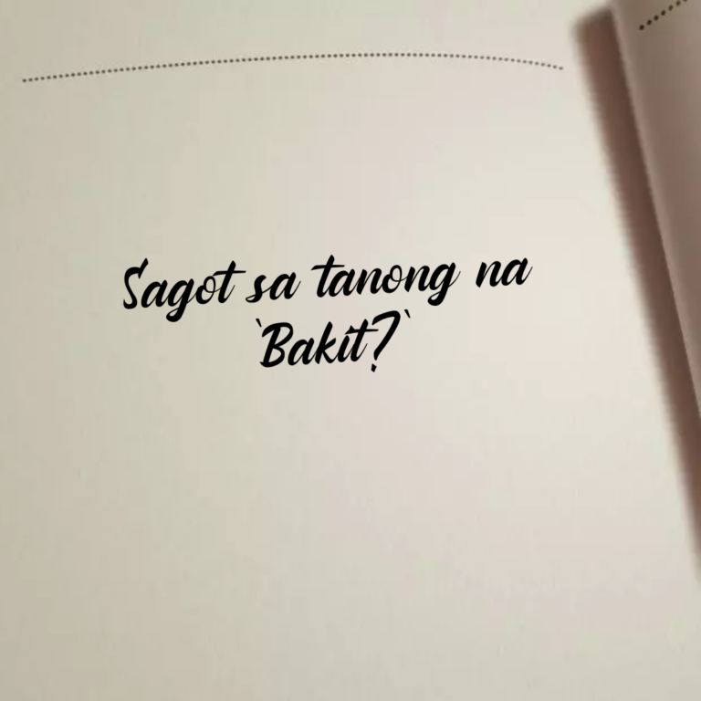 Sagot sa tanong na ‘Bakit?’