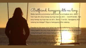 Bestfriend, hanggang dito na lang…