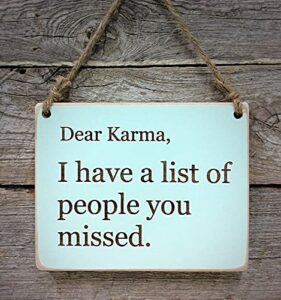 What goes around, comes back around