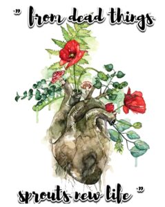From Dead Things Sprouts New Life
