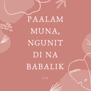 Paalam Muna, ngunit Di Na Babalik