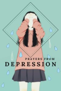 PRAYERS FROM DEPRESSION