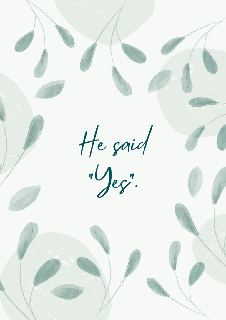 He said Yes!