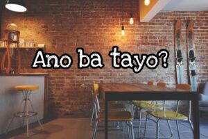 Ano ba tayo?