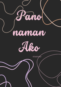 Pano Naman Ako